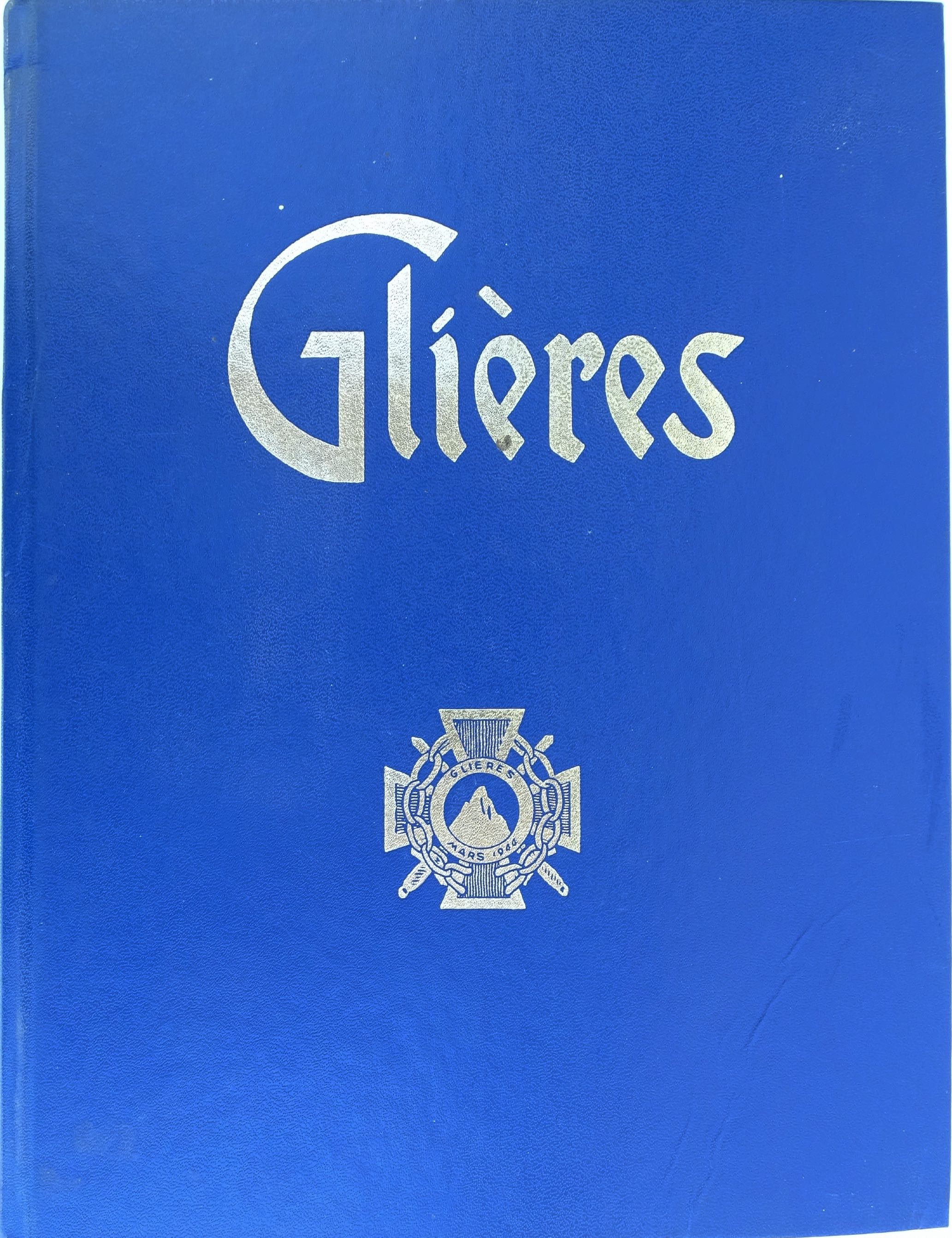Gli&egrave;res Haute-Savoie 31 Janvier -26 Mars 1944 Edition de 1993