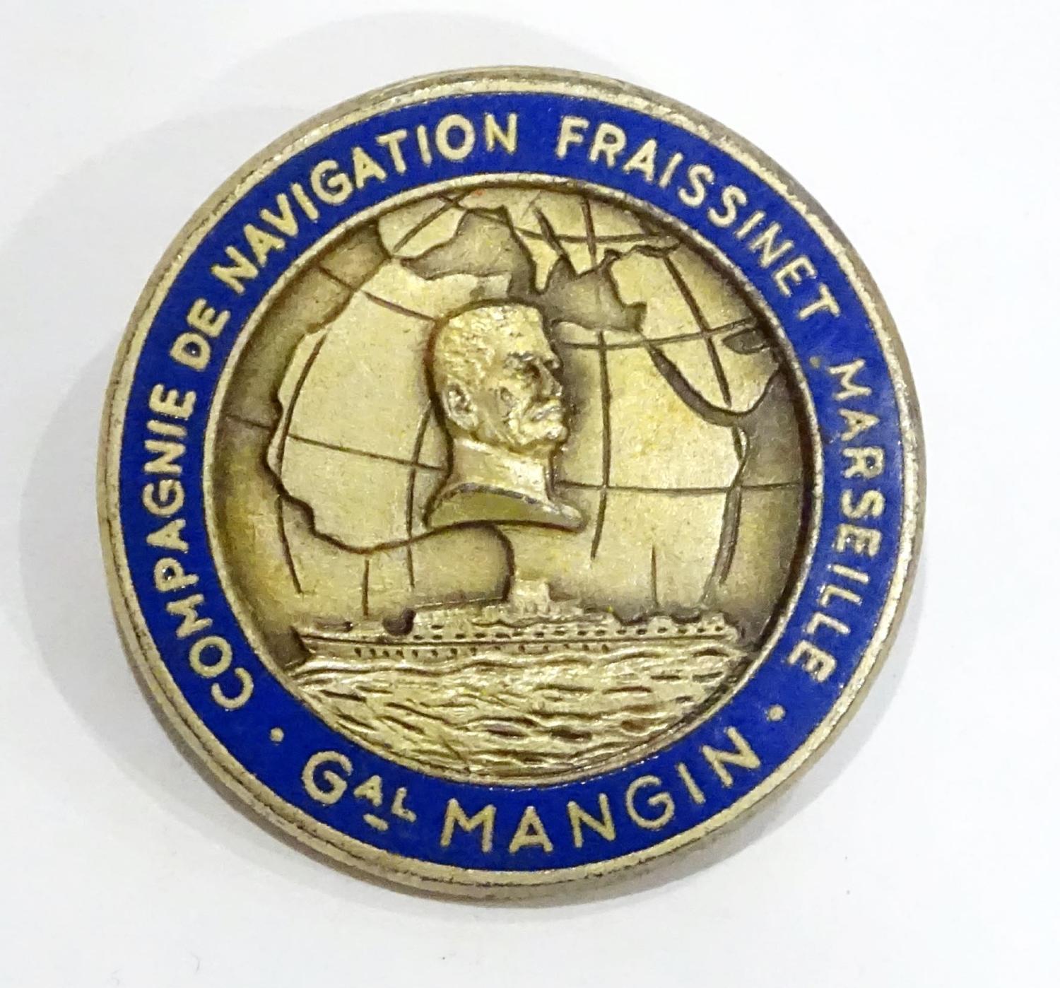Insigne Navire G&eacute;n&eacute;ral Mangin  Compagnie de Navigation Fraissinet Marseille