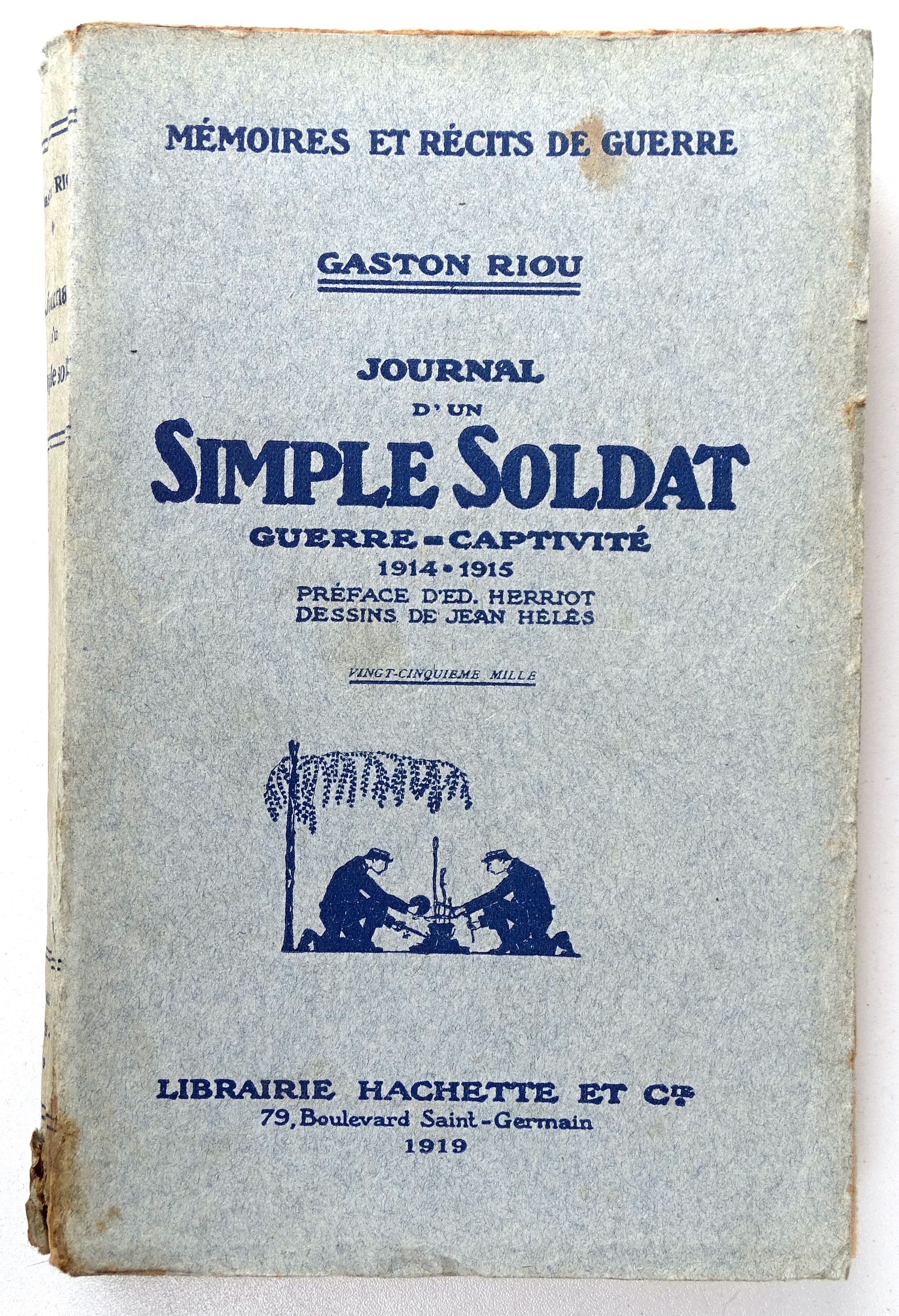 Journal d&#039;un simple soldat, guerre-captivit&eacute;, 1914-1915 par Gaston Riou
