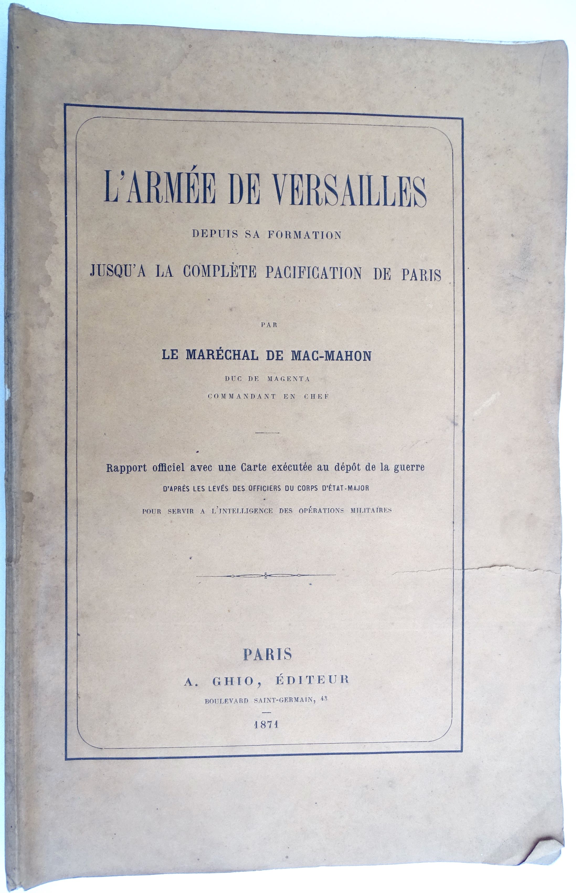 L&#039;arm&eacute;e de Versailles depuis sa formation ... Mar&eacute;chal Mac-Mahon 1871 Carte de Paris