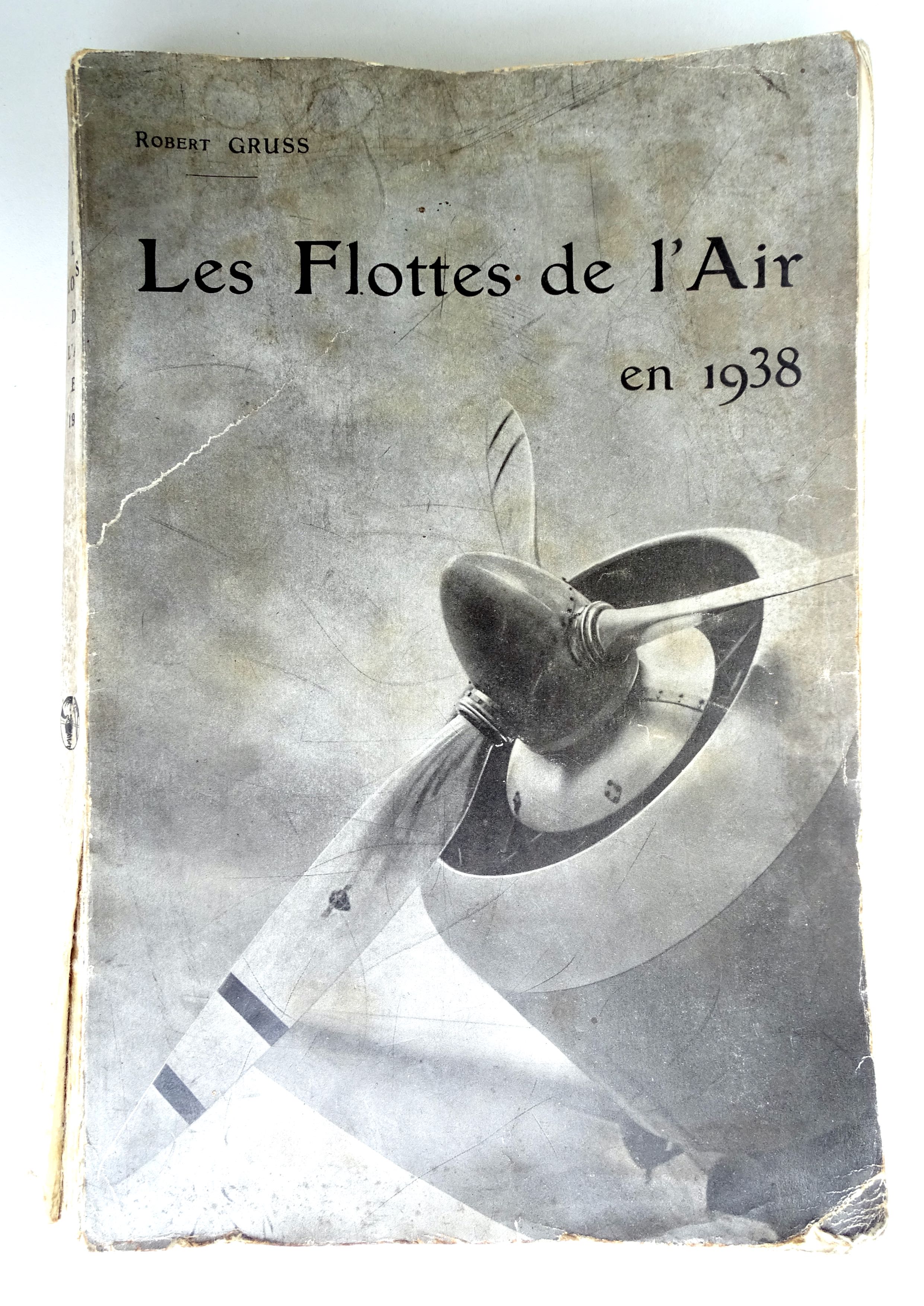 Les flottes de l&#039;air en 1938. Robert Gruss  Tout les avions par types et par pays.