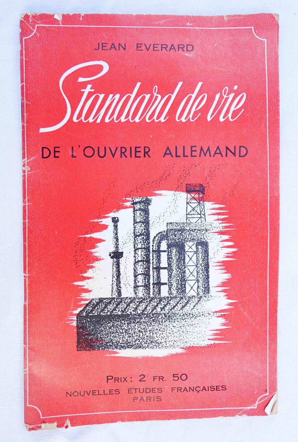 Livret de propagande allemande Standard de vie de l'Ouvrier allemand J.  Everard  WW2 Collaboration
