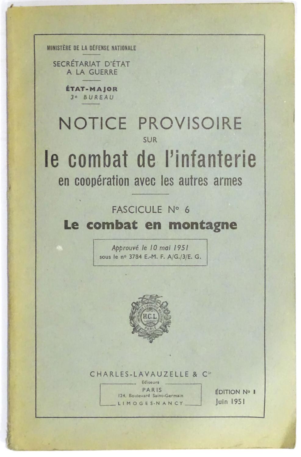 Notice provisoire sur le combat d&#039;infanterie  Le combat en Montagne 1951