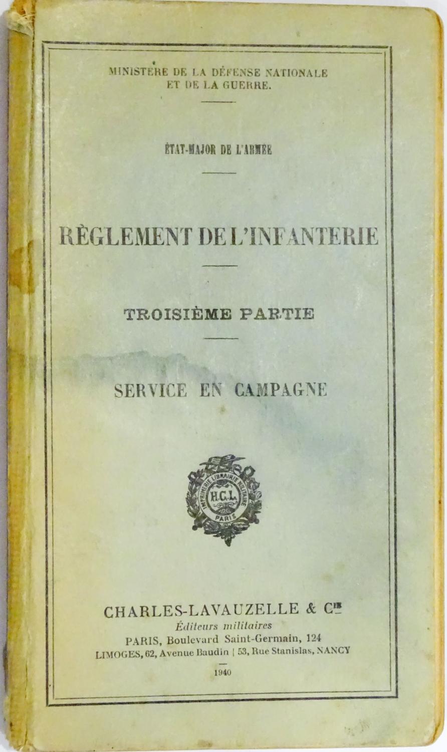R&egrave;glement de l&#039;infanterie Service en campagne  Charles Lavauzelle 1940 - 273 pages.