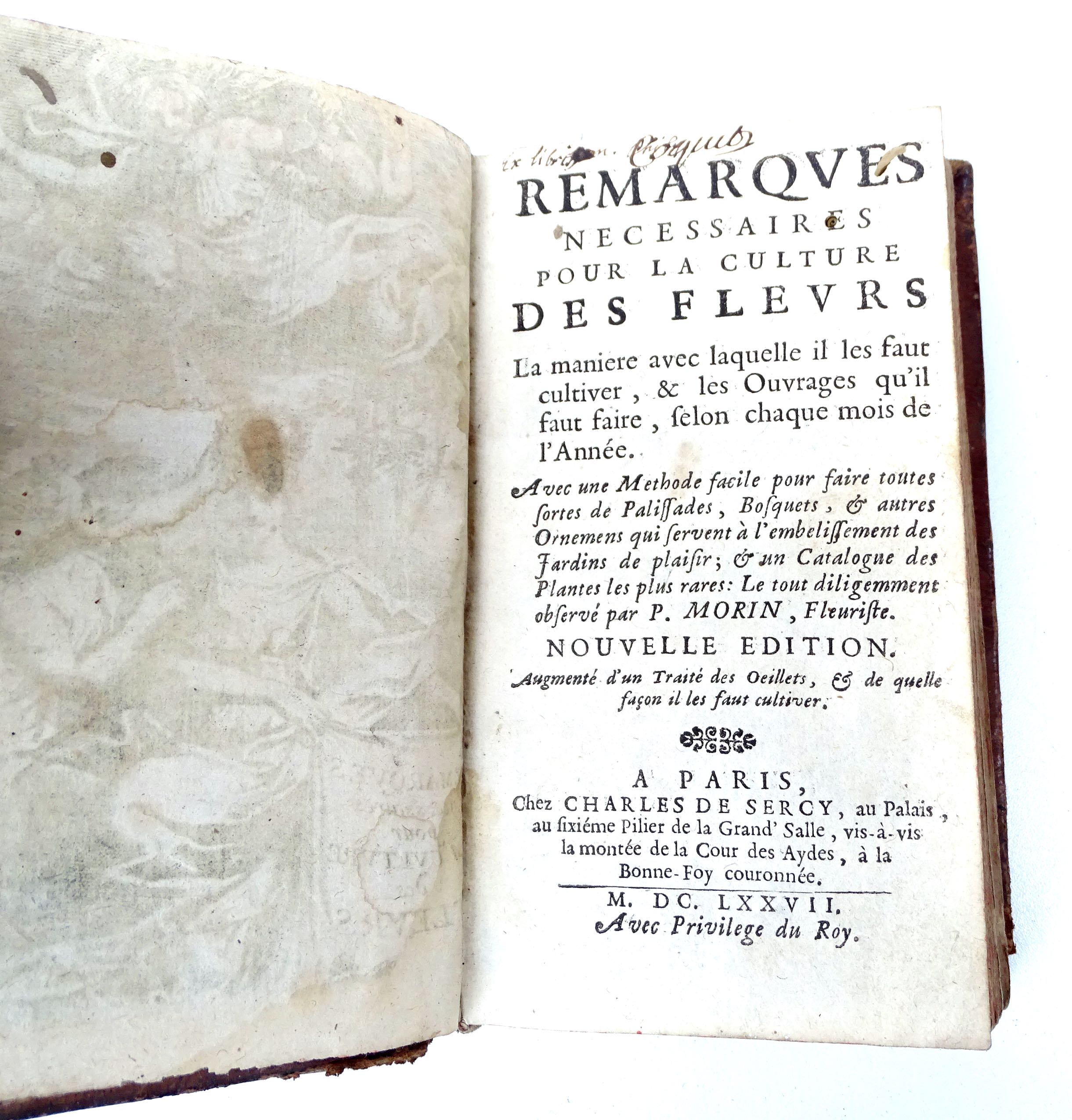 Remarques necessaires pour la culture des fleurs P. Morin  1677.  In 12 plein cuir.