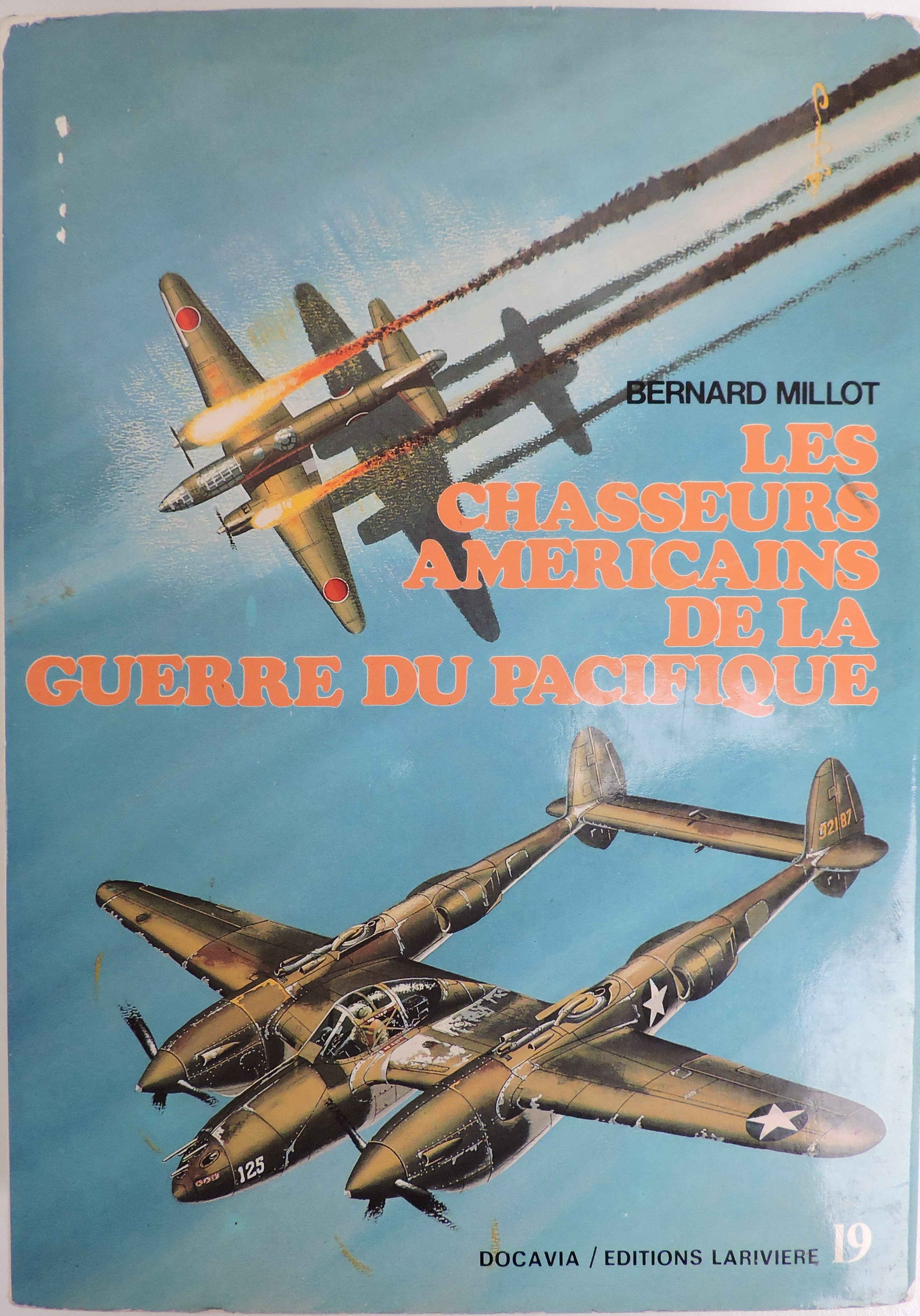 Les chasseurs américains de la guerre du Pacifique tome 2 Bernard Millot  Docavia N°19