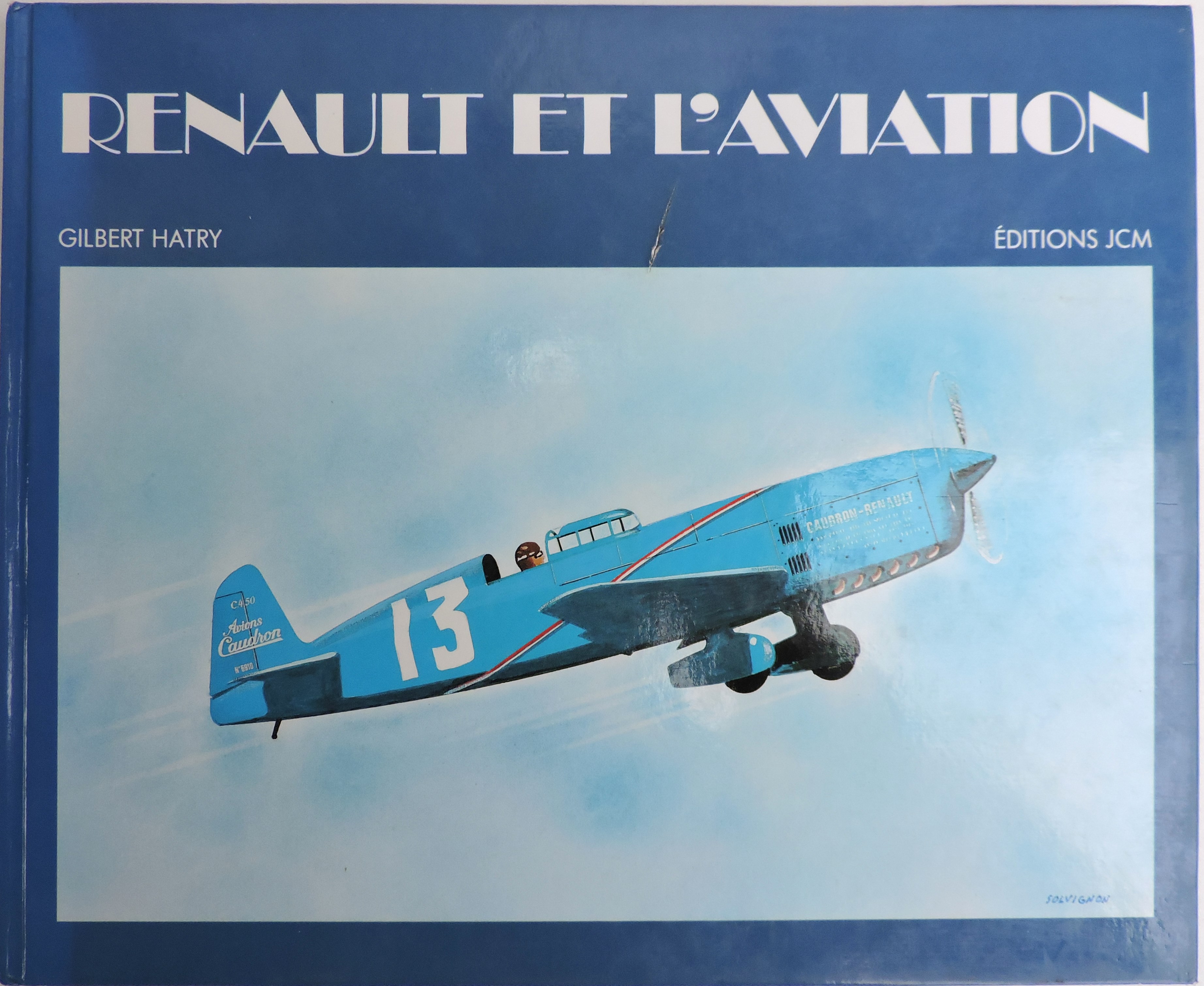 Renault et l'aviation Gilbert Hatry Editions JCM