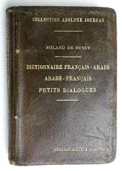 Dictionnaire Fran&ccedil;ais-Arabe Roland de Busy 1910
