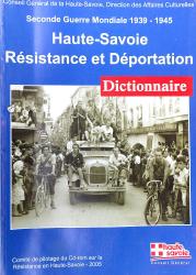 Haute-Savoie R&eacute;sistance et d&eacute;portation Dictionnaire  1939-1945