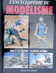 L&#039;encyclop&eacute;die du mod&eacute;lisme Tome 3 Les figurines  Histoire &amp; collections