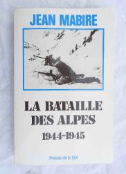 La bataille des Alpes 1944-1945  Jean Mabire