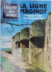 La ligne Maginot. Images d&#039;hier et d&#039;aujourd&#039;hui.  HS N&deg;9