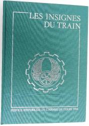 Les insignes de tradition des formations du train Huyon Mourot SHAT 1988