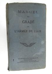 Manuel du Grad&eacute; de l&#039;Arm&eacute;e de l&#039;Air. 1940 Charles Lavauzelle