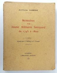 M&eacute;moires d&#039;un jeune militaire Savoyard de 1793 &agrave; 1800 J.-C. Carrier  Dardel 1930