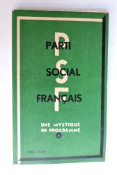 Programme du Parti Social Fran&ccedil;ais    De la Rocque  ann&eacute;es 30